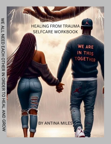 HEALING THROUGH TRAUMA SELFCARE WORKBOOK