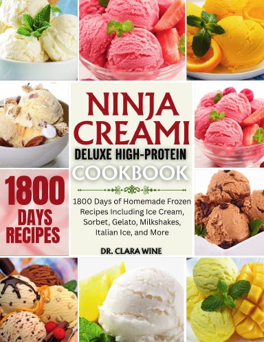 Ninja Creami Deluxe High-Protein Cookbook