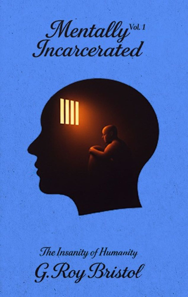 Mentally Incarcerated