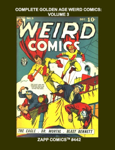 Complete Golden Age Weird Comics: Volume 3