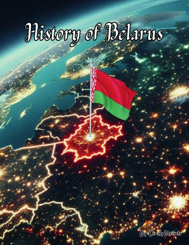 The History of Belarus