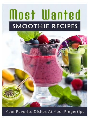 Most Wanted Smoothie Recipes