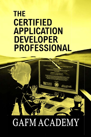 The Certified Application Developer Professional