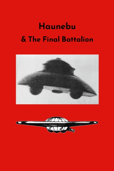 Haunebu and the Final Battalion
