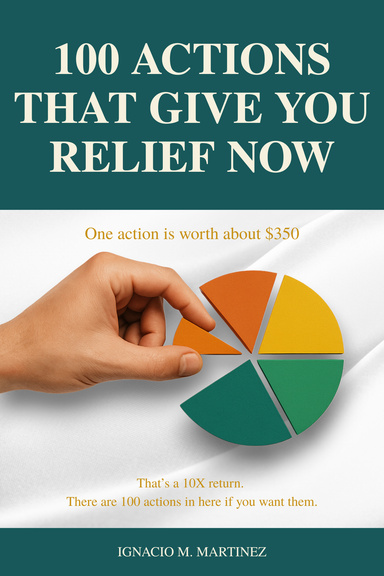 100 Actions That Give You Relief Now!
