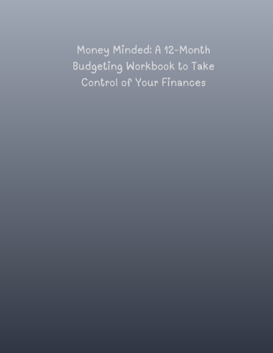 Grey Money-Minded Budget Workbook