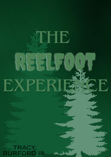 THE REELFOOT EXPERIENCE