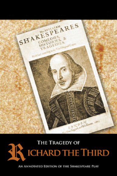 The Tragedie of Richard the Third Annotated
