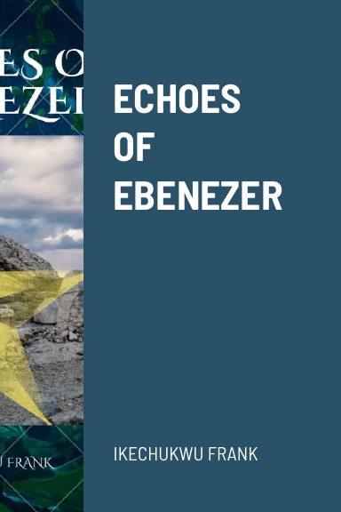 ECHOES OF EBENEZER