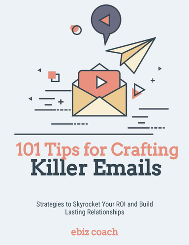 101 Tips for Crafting Killer Emails