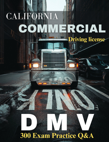 California Commercial Driving License DMV Exam