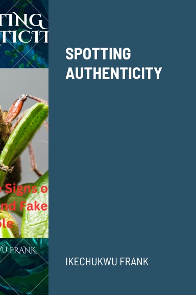 SPOTTING AUTHENTICITY