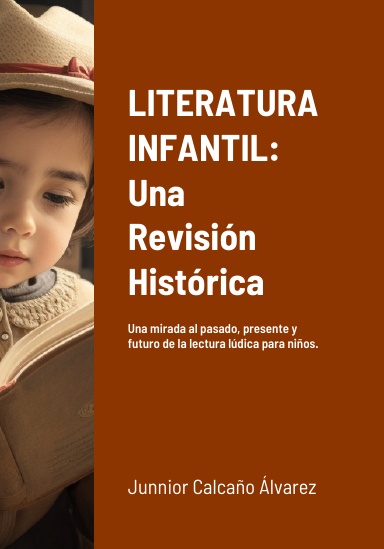 LITERATURA INFANTIL: Una Revisión Histórica