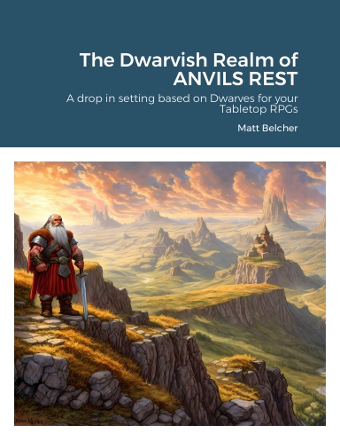 The Dwarvish Realm of ANVILS REST