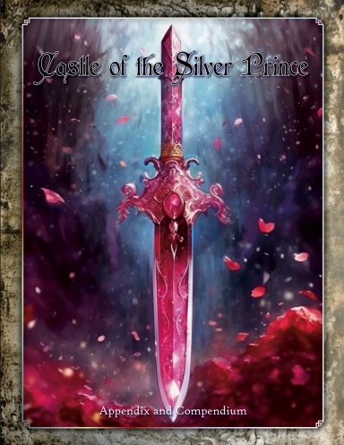 Castle of the Silver Prince Appendix