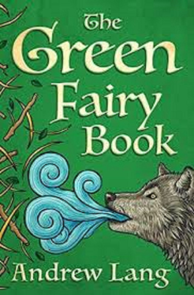 The Green Fairy Book Annotated