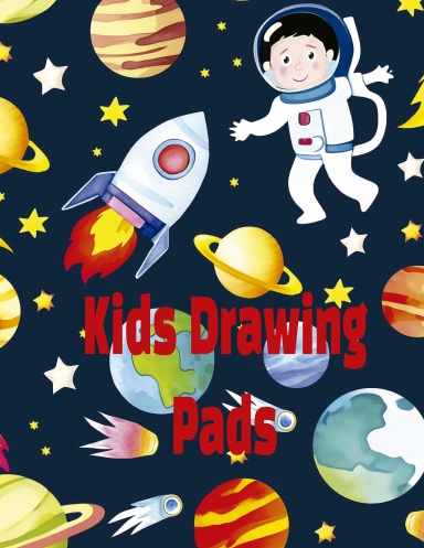 Sketchbook: Sketch Pad for Kids for Drawing, Doodling and