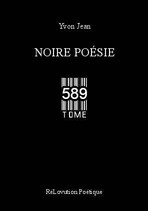 Noire Poésie Tome 589