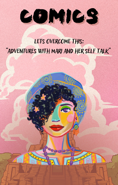 Let’s Overcome This: Adventures with Mari and her Self Talk