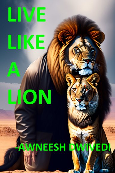 LIVE LIKE A LION
