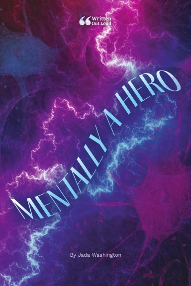 Mentally a Hero