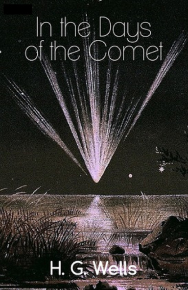 In the Days of the Comet Annotated