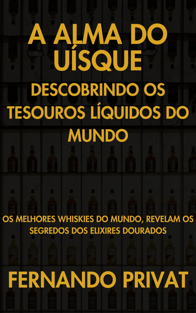 A Alma Do Uísque