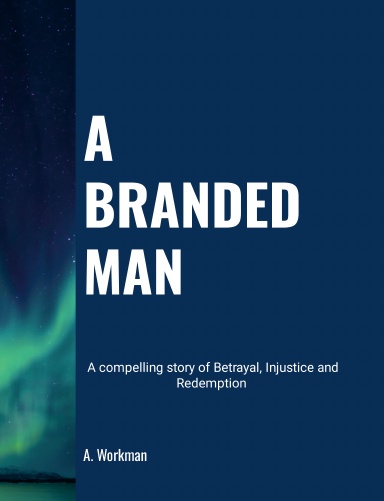 A BRANDED MAN