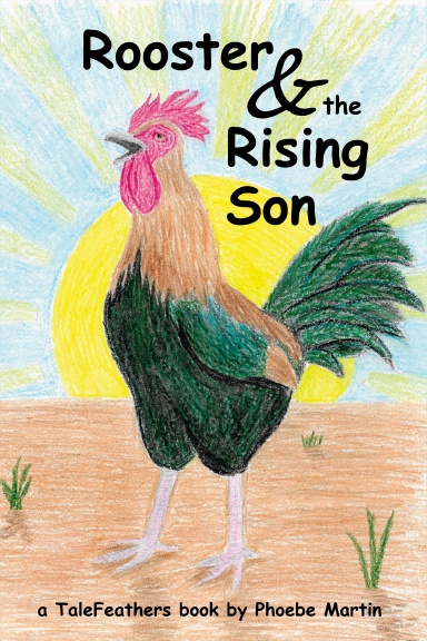 Rooster and the Rising Son