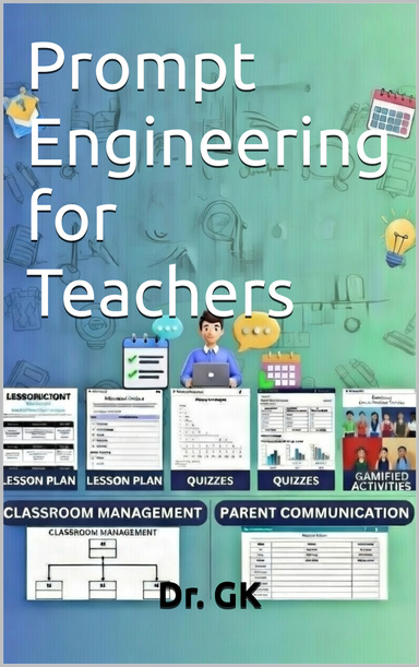 Prompt Engineering for Teachers
