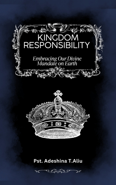 Kingdom Responsibility