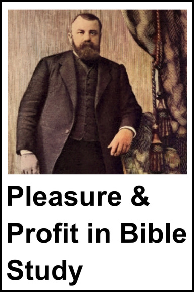 Pleasure & Profit in Bible Study