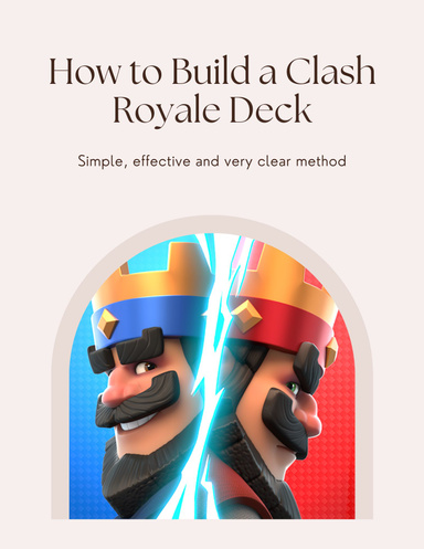 How to Build a Clash Royale Deck