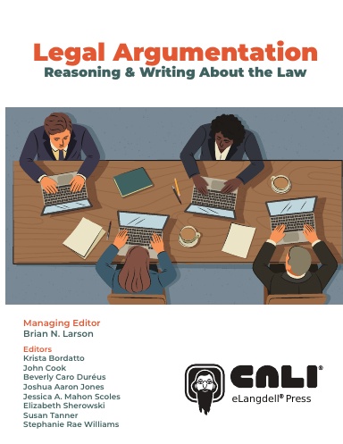 Legal Argumentation: Reasoning & Writing About the Law
