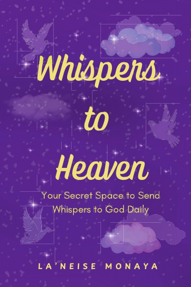 Whispers to Heaven