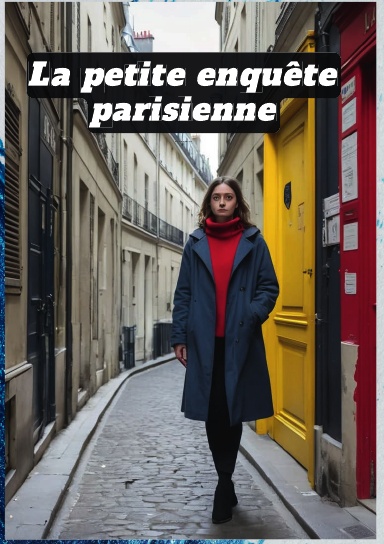 LA PETITE ENQUÊTE PARISIENNE
