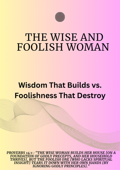 The Wise and Foolish Woman
