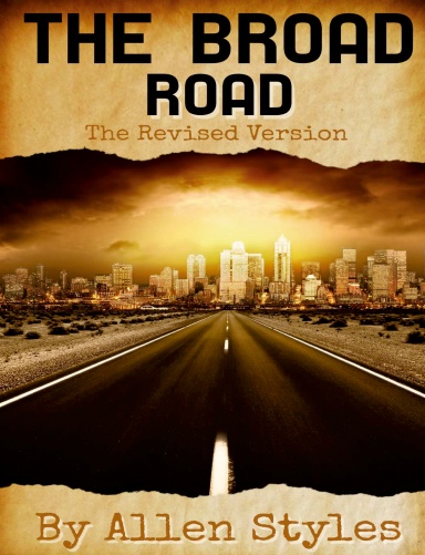 The Broad Road (The Revised Version)