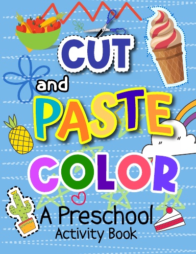 Cut and Past A Preschool Activity Book