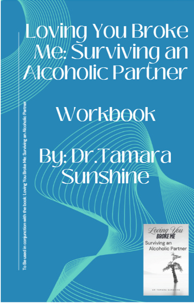 Loving You Broke Me: WORKBOOK