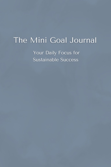 The Mini Goal Journal