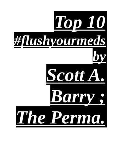 Top 10 #flushyourmeds