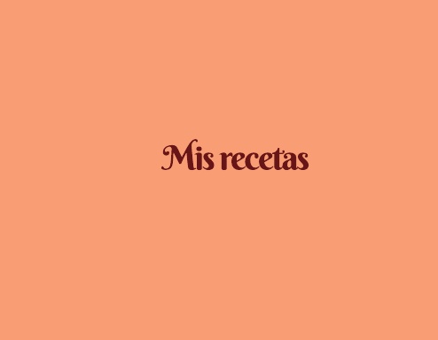 Mis recetas