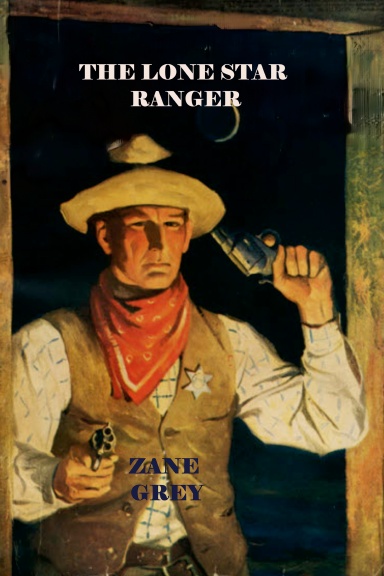 THE LONE STAR RANGER