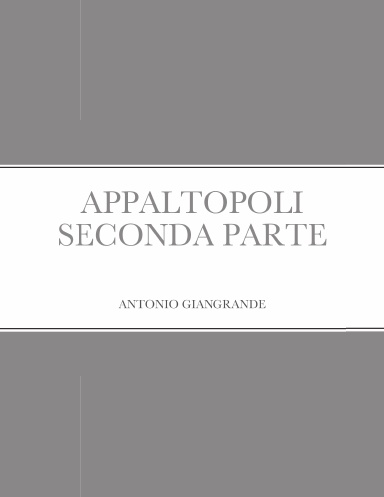 APPALTOPOLI SECONDA PARTE