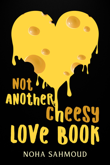 Not Another Cheesy Love Book