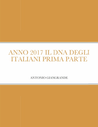 ANNO 2017 IL DNA DEGLI ITALIANI PRIMA PARTE