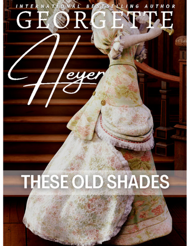 These Old Shades