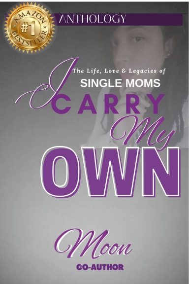 I CARRY MY OWN – Moon