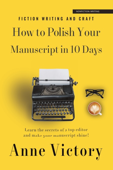 How to Polish Your Manuscript in 10 Days